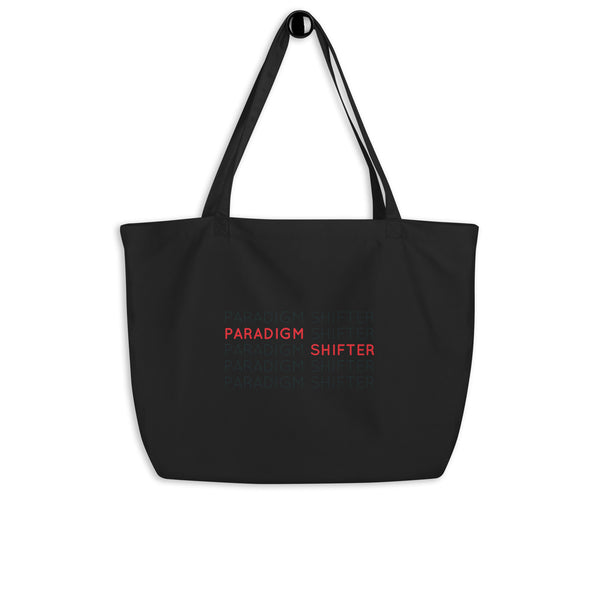 Paradigm Shifter (Repeated Text) - Organic Oversized Weekender / Tote