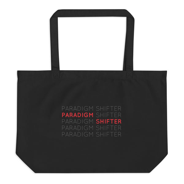 Paradigm Shifter (Repeated Text) - Organic Oversized Weekender / Tote