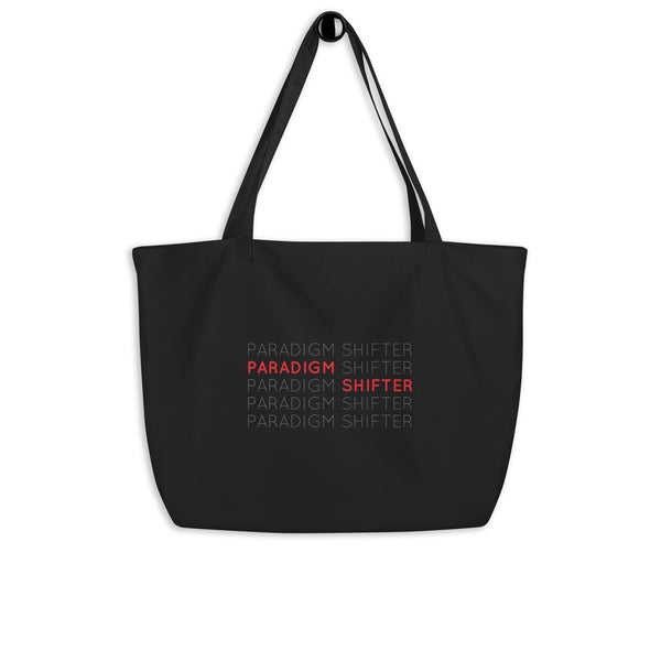 Paradigm Shifter (Repeated Text) - Organic Oversized Weekender / Tote