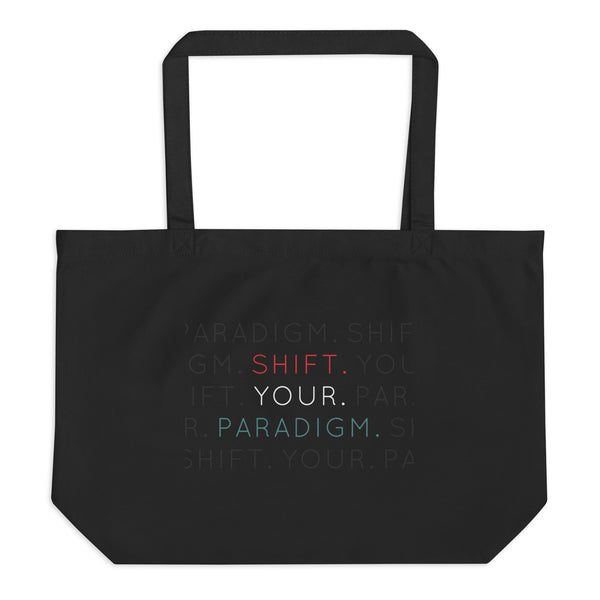 Shift Your Paradigm - Organic Oversized Weekender / Tote