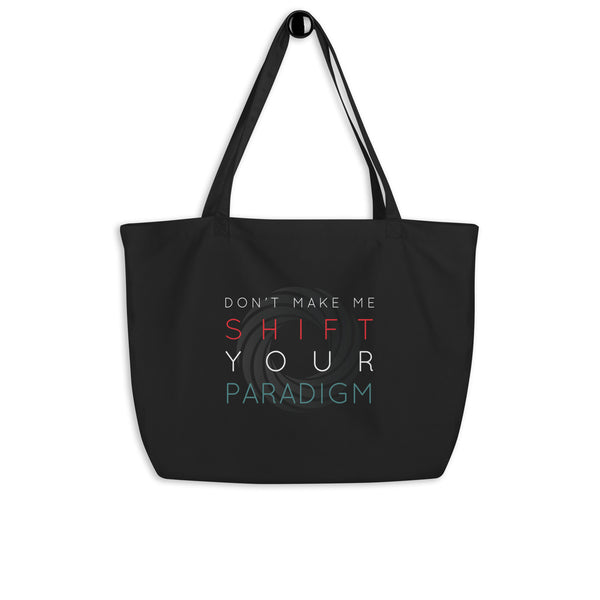 Don’t Make Me Shift Your Paradigm (Gray Icon) - Organic Oversized Weekender / Tote