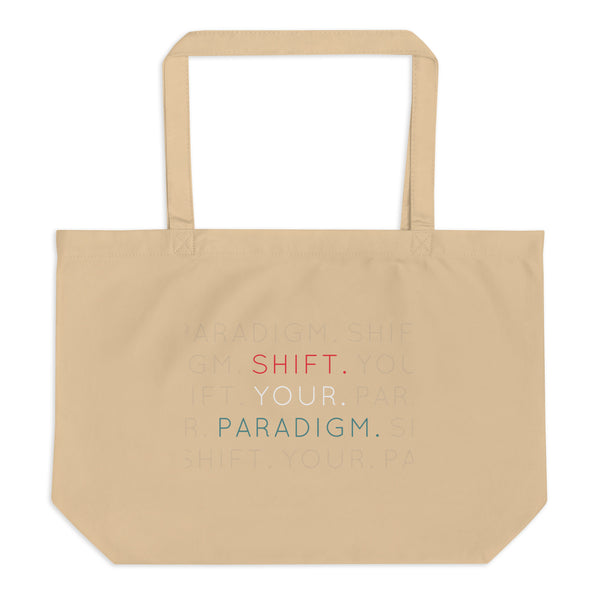 Shift Your Paradigm - Organic Oversized Weekender / Tote
