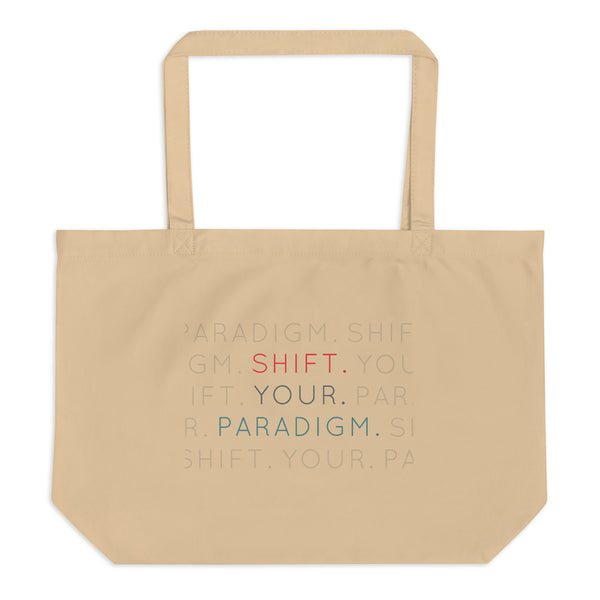 Shift Your Paradigm - Organic Oversized Weekender / Tote