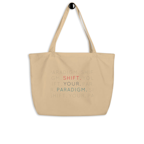 Shift Your Paradigm - Organic Oversized Weekender / Tote