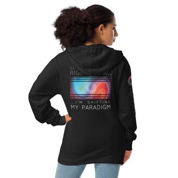 Sorry Can’t Talk Right Now…I’m Shifting My Paradigm - Zip Up Hoodie