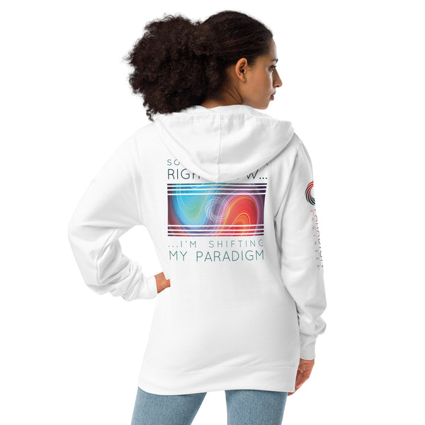 Sorry Can’t Talk Right Now…I’m Shifting My Paradigm - Zip Up Hoodie