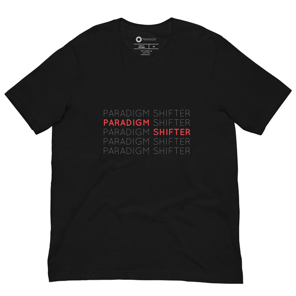 Paradigm Shifter (Repeated Text) - Tee