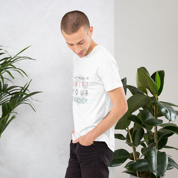 Don’t Make Me Shift Your Paradigm (Gray Icon) - Tee