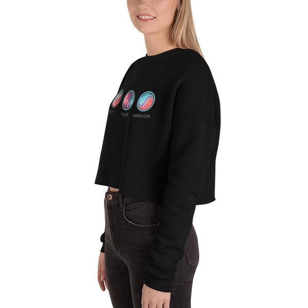 Shift Your Paradigm (Swirl Images) - Crop Sweatshirt