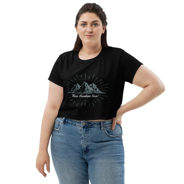These Mountains Move! - Crop Tee