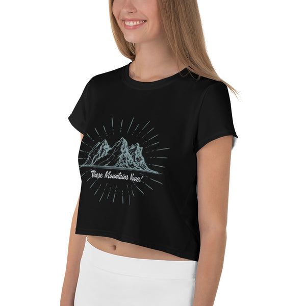 These Mountains Move! - Crop Tee