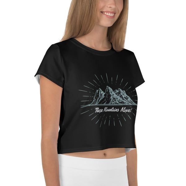 These Mountains Move! - Crop Tee