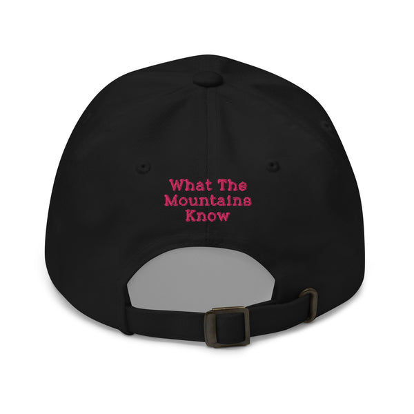 What The Mountains Know - Embroidered Cap