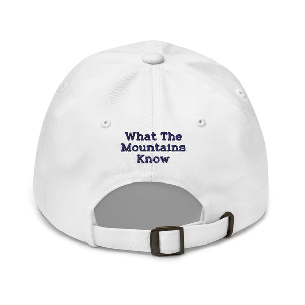 What The Mountains Know - Embroidered Cap