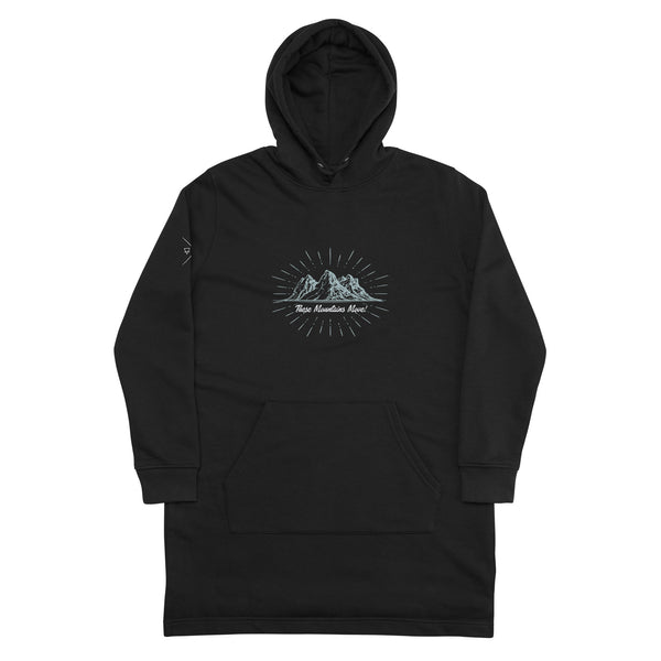 These Mountains Move! (Option 2) - Hoodie Dress