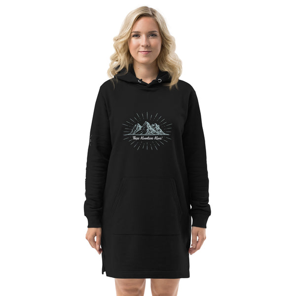 These Mountains Move! (Option 2) - Hoodie Dress