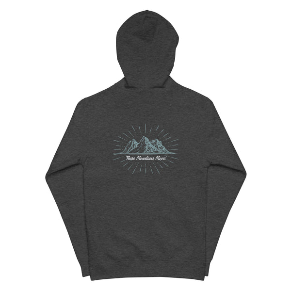 These Mountains Move! (Option 2) - Zip Up Hoodie
