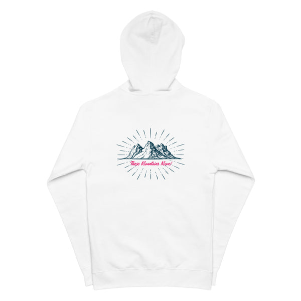 These Mountains Move! (Option 1) - Zip Up Hoodie