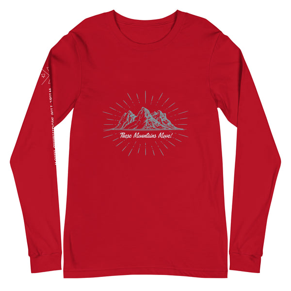 These Mountains Move! (Option 2) - Long Sleeve Tee