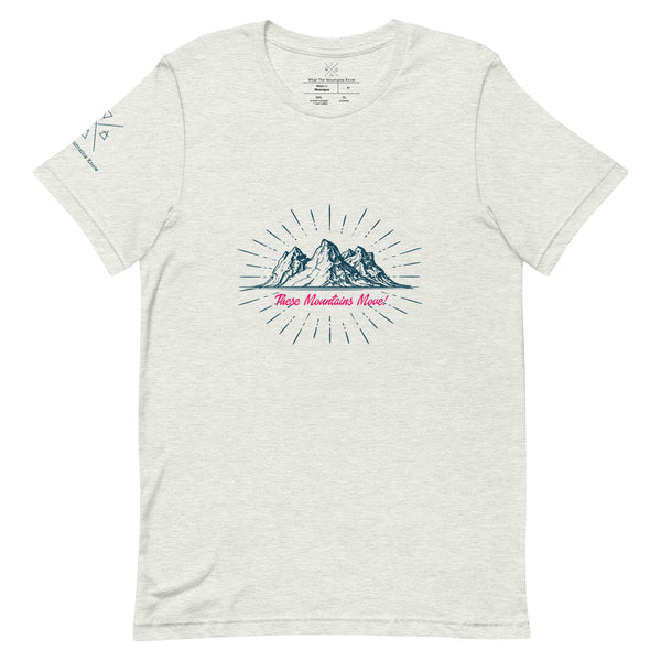 These Mountains Move! - Tee