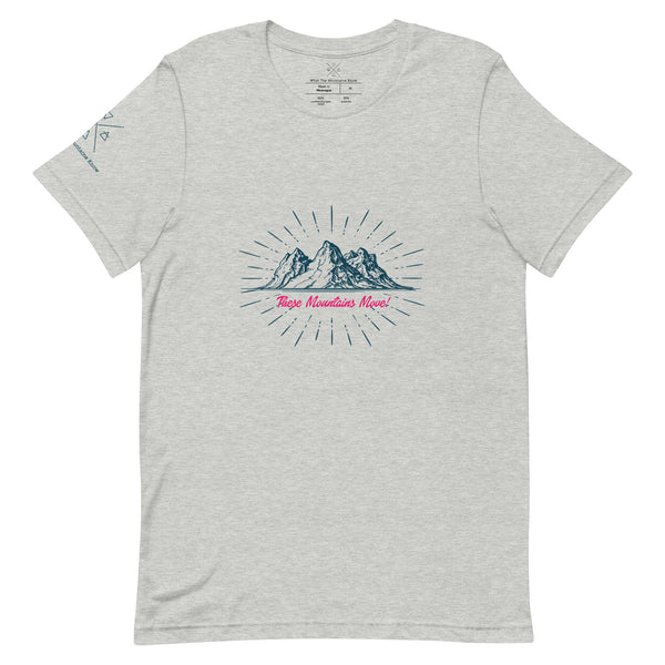 These Mountains Move! - Tee