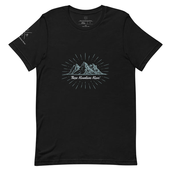 These Mountains Move! - Tee