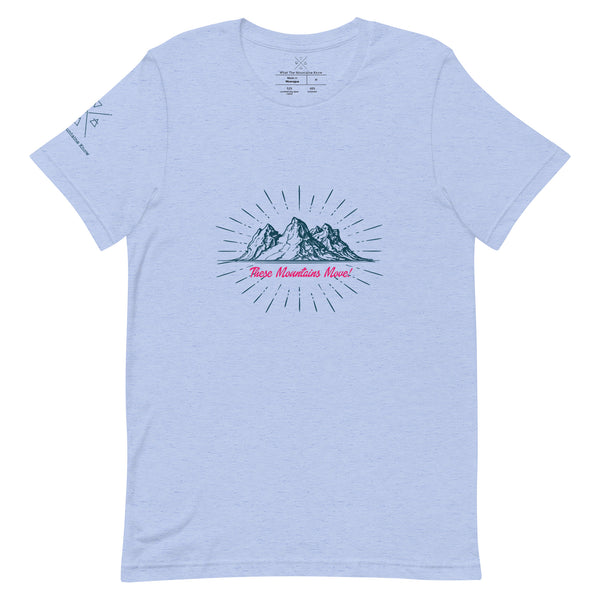 These Mountains Move! - Tee