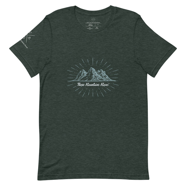 These Mountains Move! - Tee