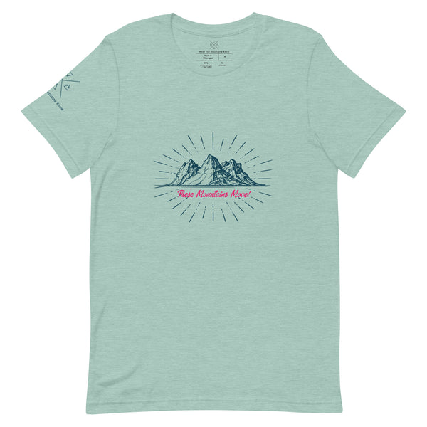 These Mountains Move! - Tee