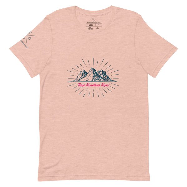These Mountains Move! - Tee