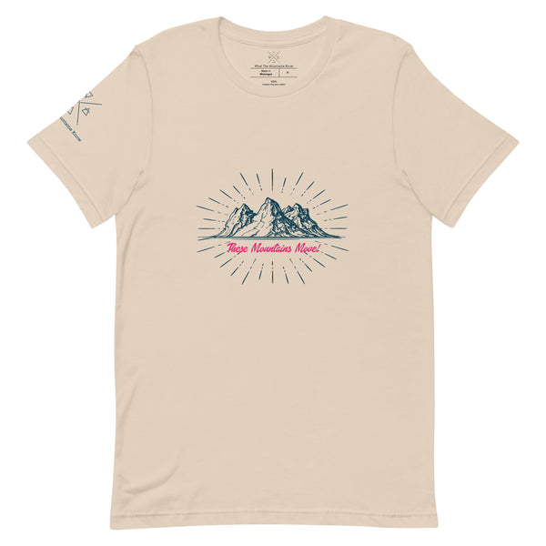 These Mountains Move! - Tee