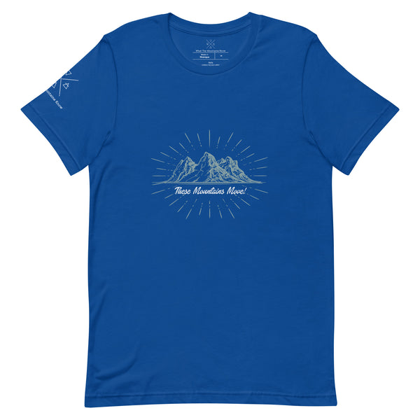 These Mountains Move! - Tee