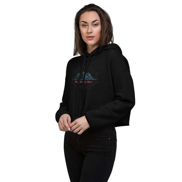 These Mountains Move! - Crop Hoodie